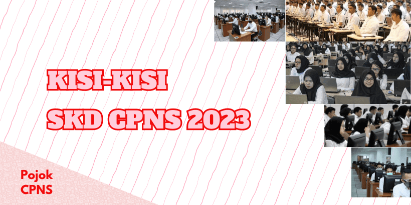 Kisi-kisi SKD CPNS 2023