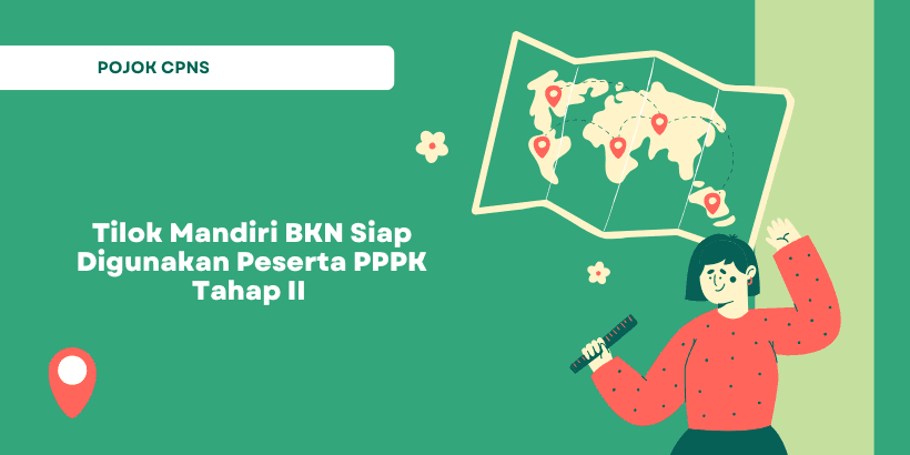 53 Tilok Mandiri BKN Siap Digunakan Peserta PPPK Tahap II