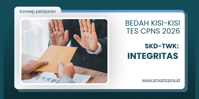 Bedah Kisi-kisi CPNS 2026 TWK - Integritas