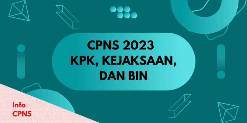 Cara Cek Tanggal Ujian CPNS 2023 di KPK, Kejaksaan, dan BIN