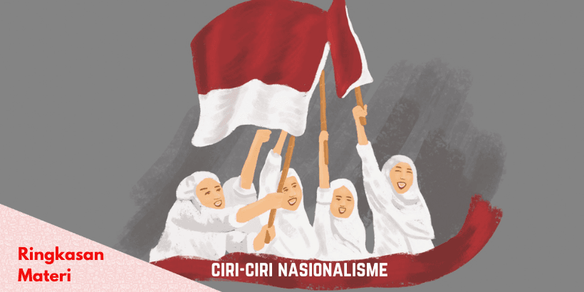 Ciri-ciri Nasionalisme