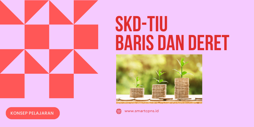 Materi SKD-TIU Baris dan Deret