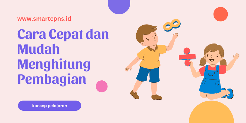 Materi SKD-TIU Cara Cepat dan Mudah Menghitung Pembagian