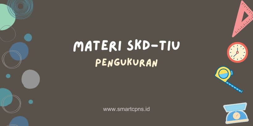 Materi SKD TIU Pengukuran