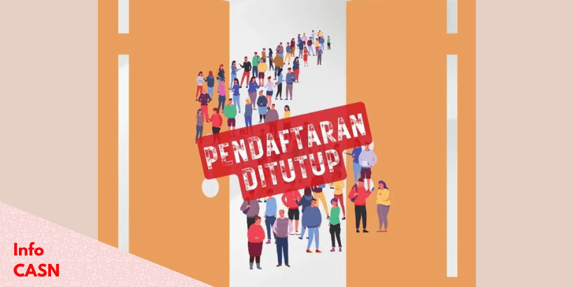 Pendaftaran CASN 2023, Resmi Ditutup!
