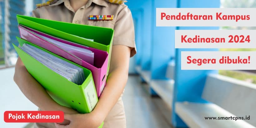 Pendaftaran Kampus Kedinasan 2024 Segera dibuka