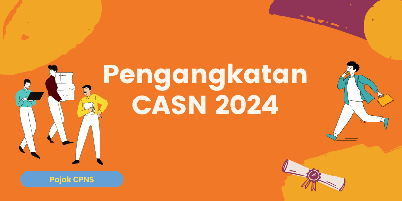 Pengangkatan CASN 2024 dijadwalkan mulai Oktober 2025