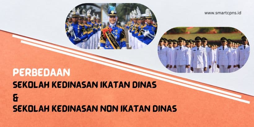 Perbedaan Sekolah Kedinasan Ikatan Dinas dan Sekolah Kedinasan Non Ikatan Dinas
